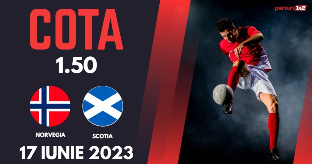 Norvegia – Scotia, Ponturi Pariuri Fotbal Preliminarii Euro 2024, 17.06.2023