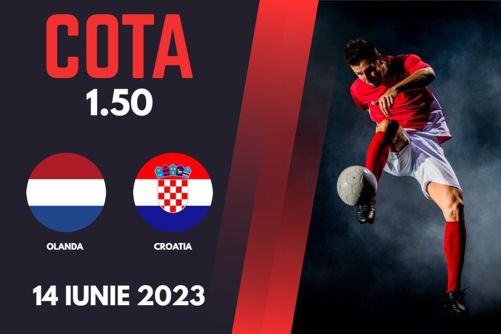 Olanda – Croația » Ponturi Pariuri Fotbal Liga Națiunilor, 14.06.2023 »»