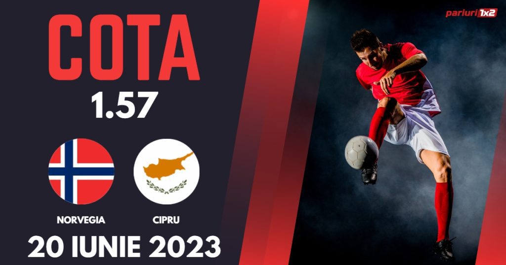 Pariuri fotbal » Norvegia – Cipru, Ponturi Pariuri Fotbal Preliminarii EURO 2024, 20.06.2023