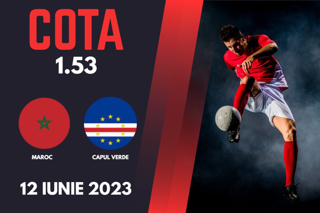 Maroc – Capul Verde, Ponturi Pariuri Fotbal Amicale Internationale, 12.06.2023
