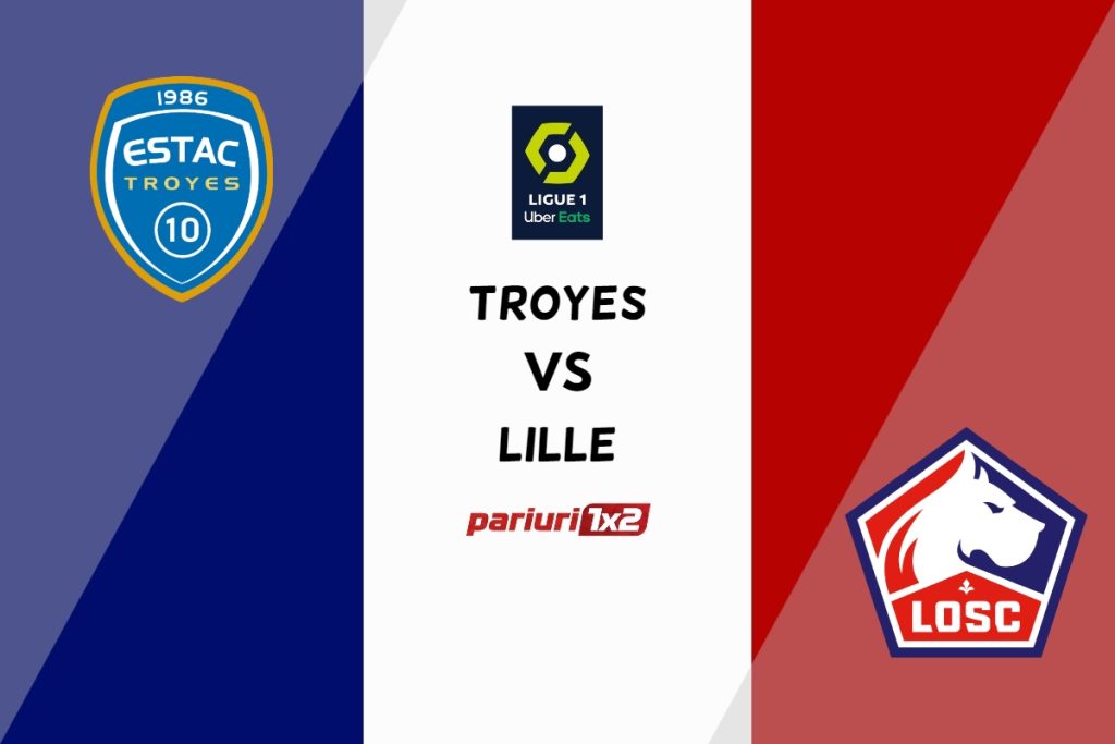 Troyes – Lille » Ponturi Pariuri Fotbal Ligue 1, 03.06.2023 »»