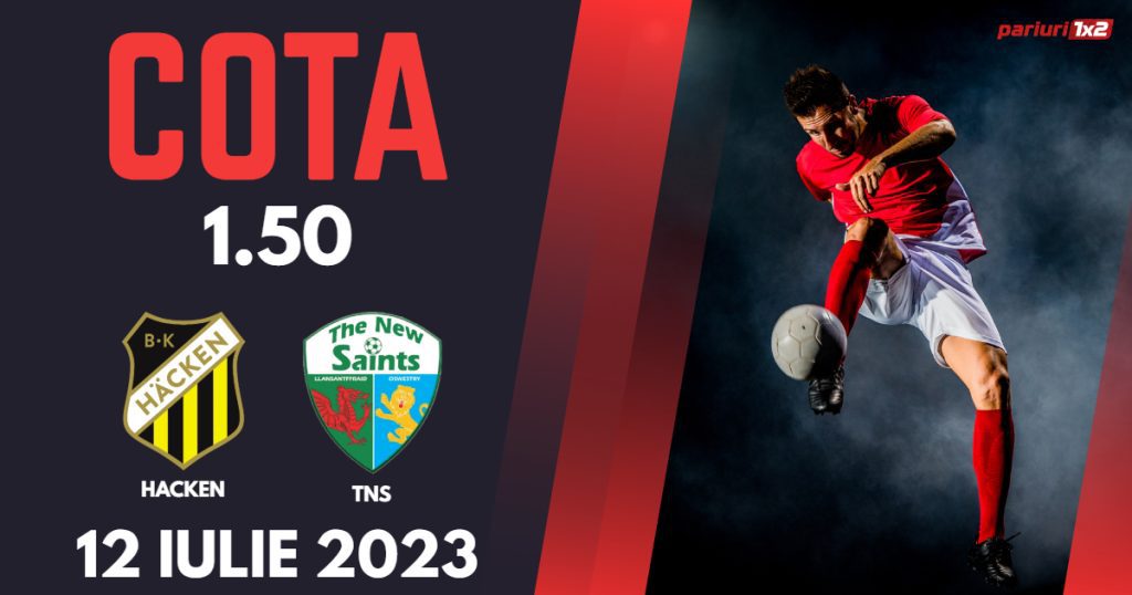 Hacken – TNS, Ponturi Pariuri Fotbal Liga Campionilor, 12.07.2023