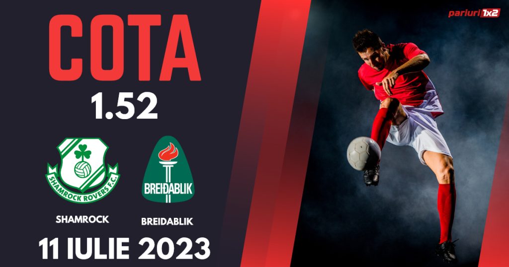 Shamrock Rovers – Breidablik, Ponturi Pariuri Fotbal Liga Campionilor, 11.07.2023