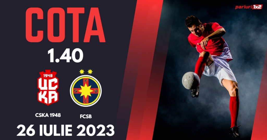 CSKA 1948 Sofia – FCSB: Ponturi Pariuri Fotbal Conference League, 26.07.2023 »»