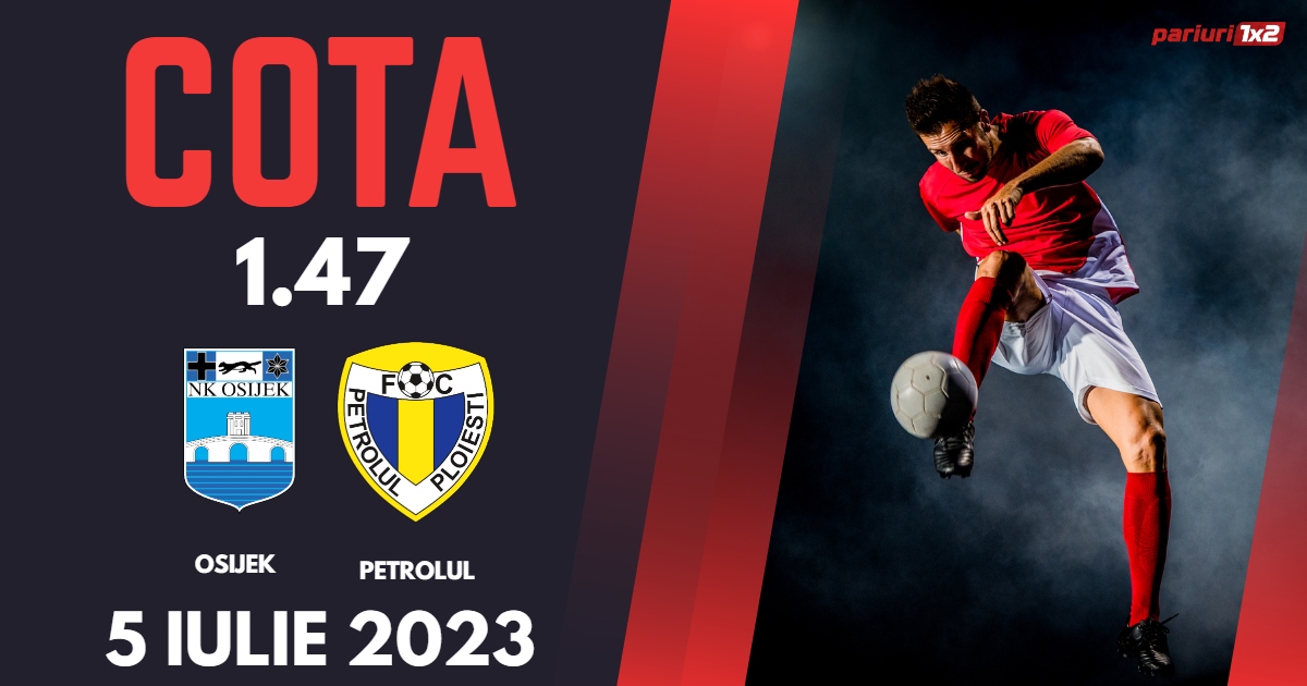 Osijek – Petrolul: Ponturi Pariuri Fotbal Amical, 5.07.2023 »»