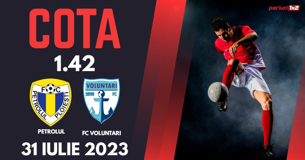 Petrolul – FC Voluntari: Ponturi Pariuri Fotbal România SuperLiga, 31.07.2023 »»