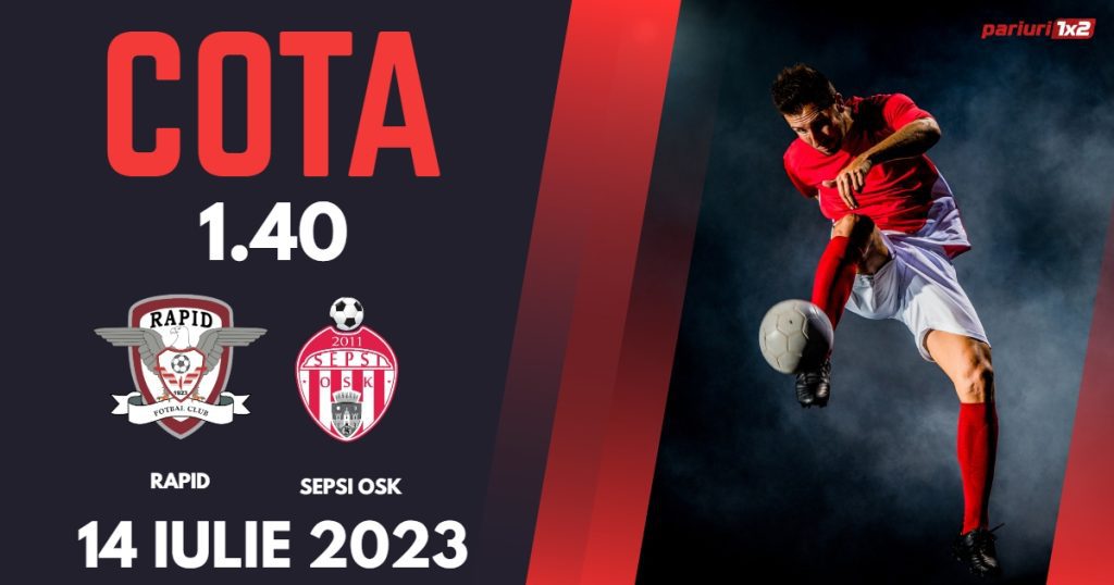 Rapid – Sepsi OSK: Ponturi Pariuri Fotbal România SuperLiga, 14.07.2023 »»