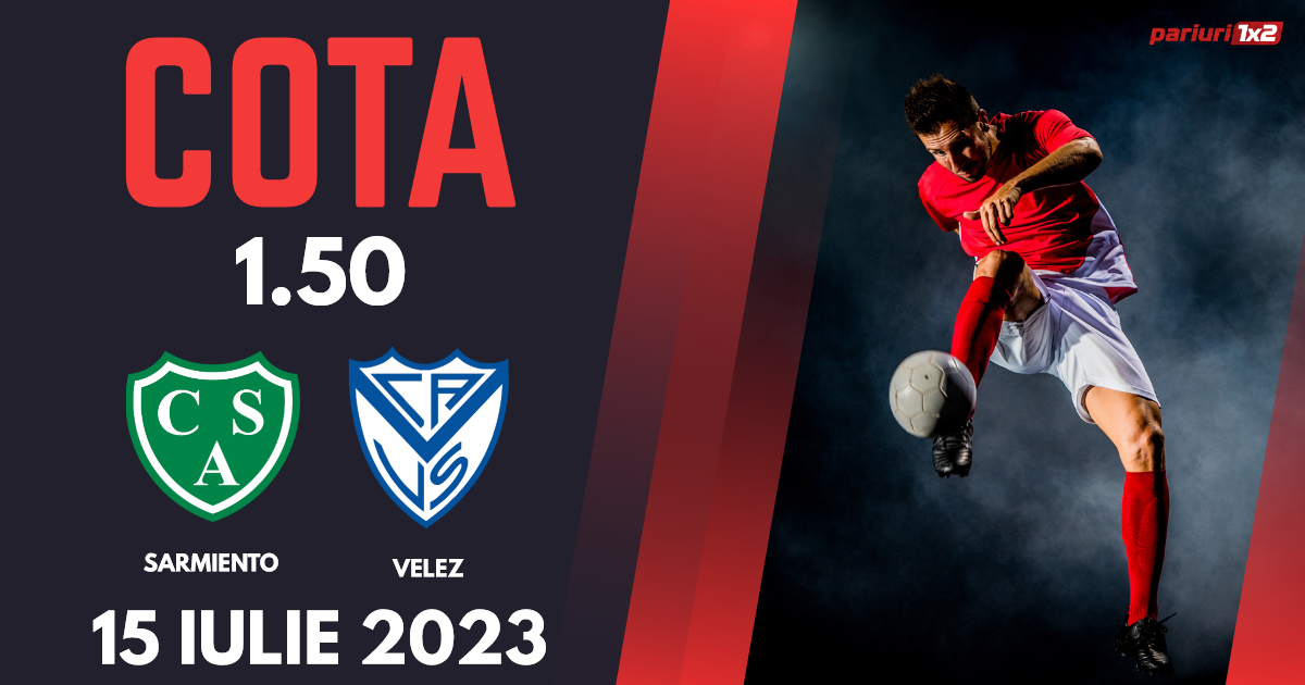 Sarmiento – Velez Sarsfield, Ponturi Pariuri Fotbal Liga Profesional, 15.07.2023