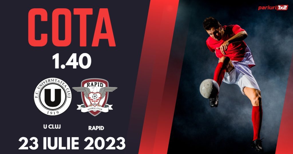 „U” Cluj – Rapid: Ponturi Pariuri Fotbal România SuperLiga, 23.07.2023 »»