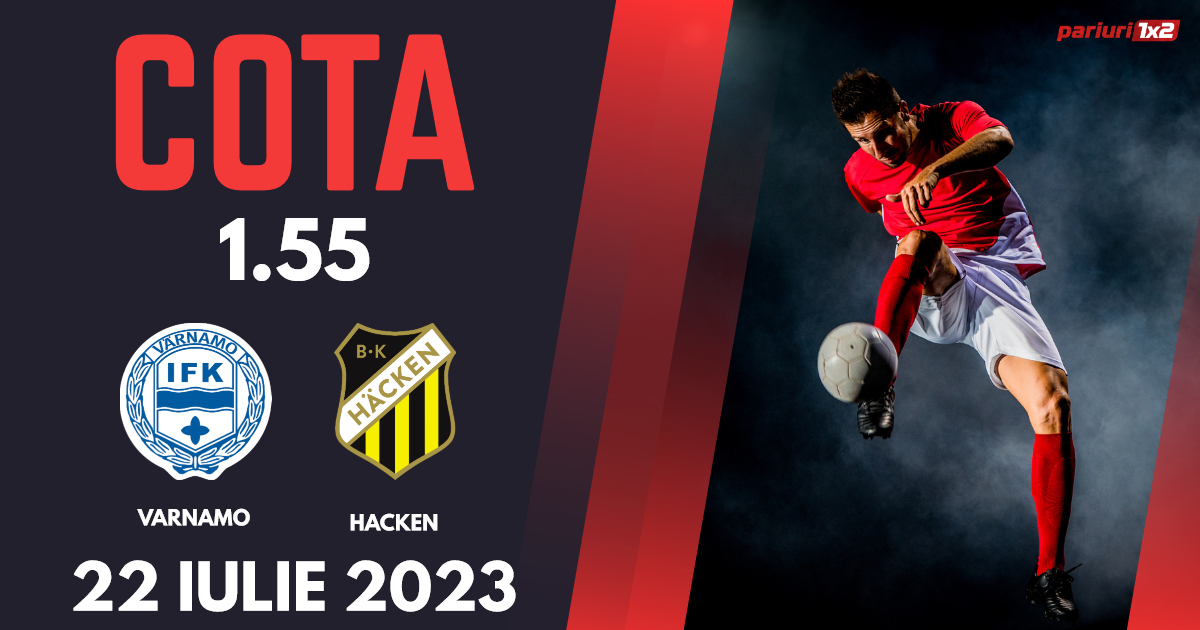 Varnamo – Hacken, Ponturi Pariuri Fotbal Allsvenskan, 22.07.2023