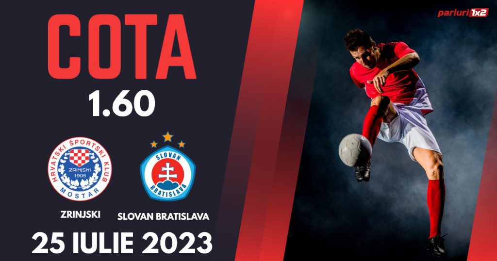Zrinjski – Slovan Bratislava, Ponturi Pariuri Fotbal Liga Campionilor, 25.07.2023