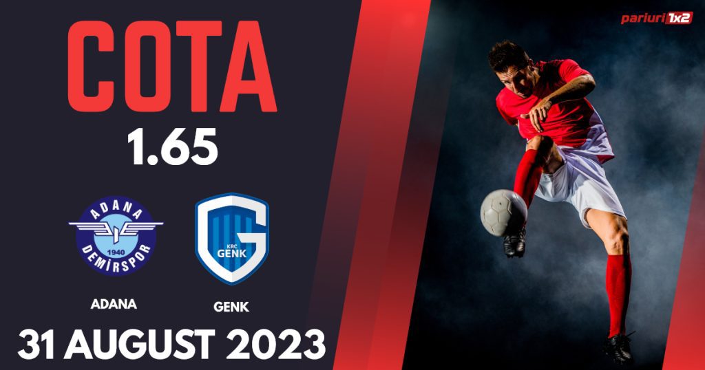 Adana Demirspor – Genk, Ponturi Pariuri Fotbal Europa Conference League, 31.08.2023
