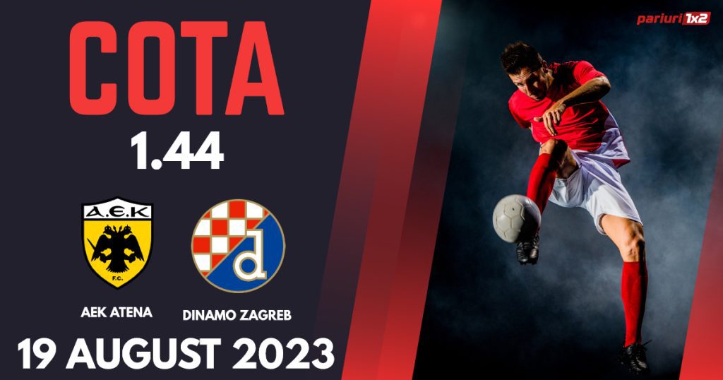 AEK Atena – Dinamo Zagreb, Ponturi Pariuri Fotbal Liga Campionilor, 19.08.2023