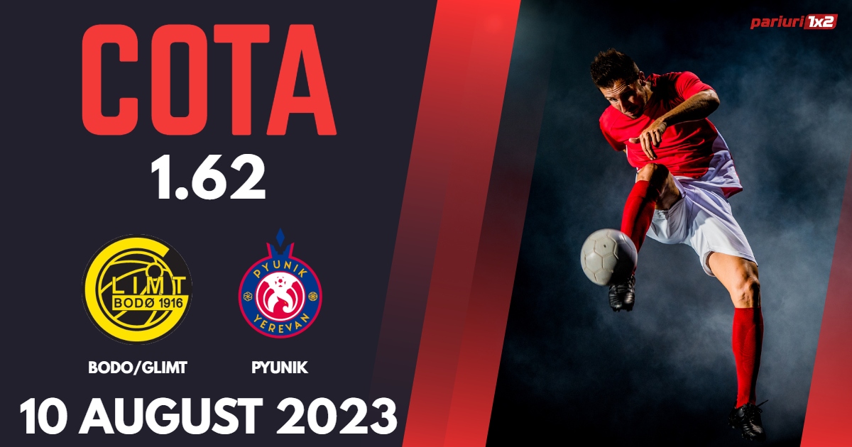 Bodo/Glimt – Pyunik, Ponturi Pariuri Fotbal Conference League, 10.08.2023