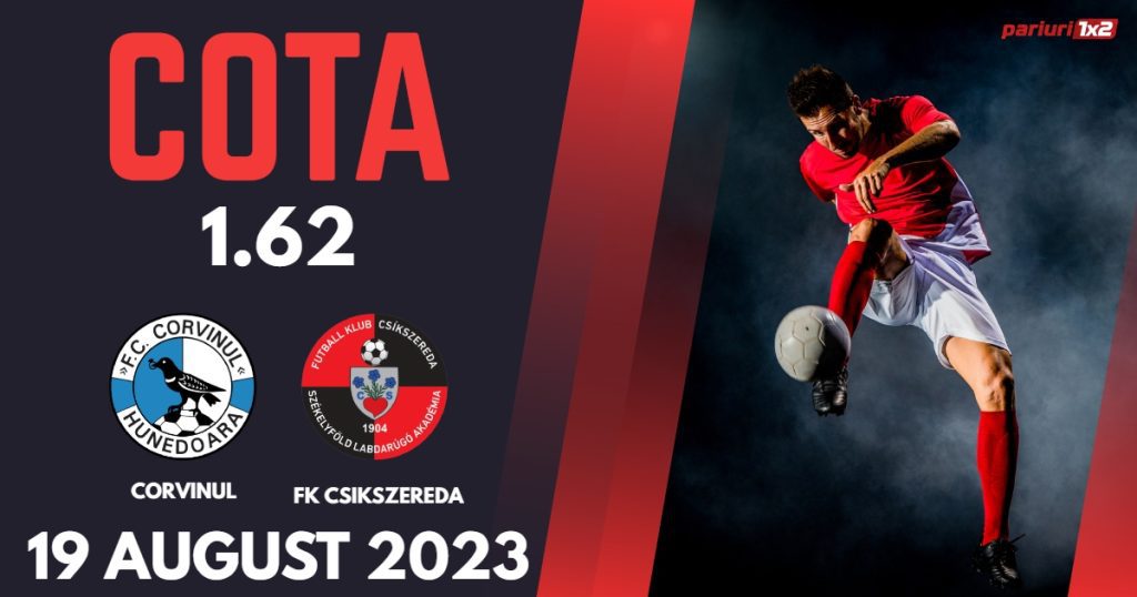 Corvinul Hunedoara – FK Csikszereda: Ponturi Pariuri SuperLiga, 19 august 2023 »»