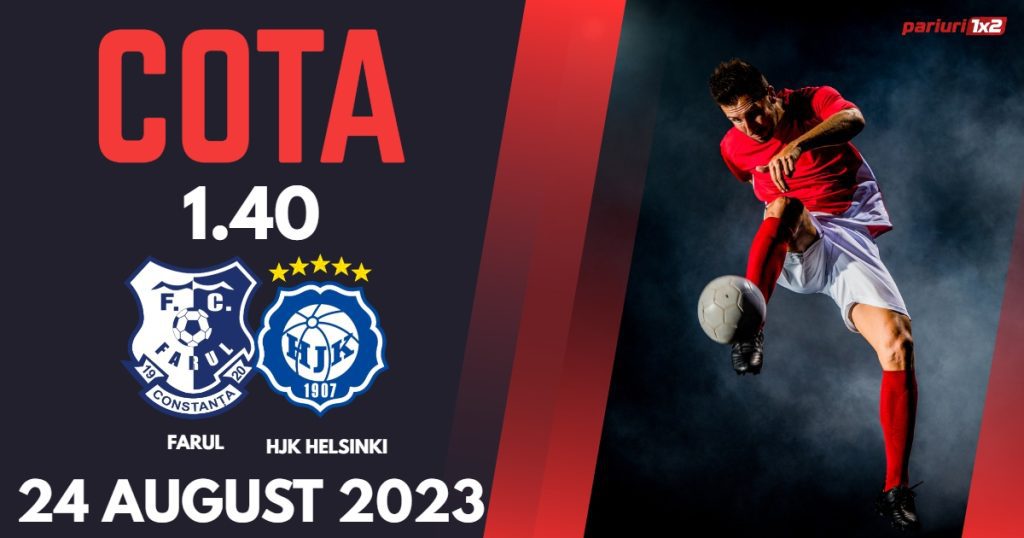 Farul Constanța – HJK Helsinki: Ponturi Pariuri Fotbal Conference League, 24.08. 2023 »»