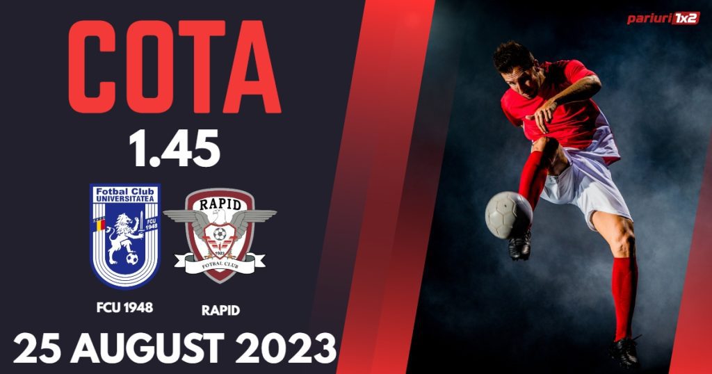 FCU 1948 – Rapid: Ponturi Pariuri SuperLiga, 25 august 2023 »»
