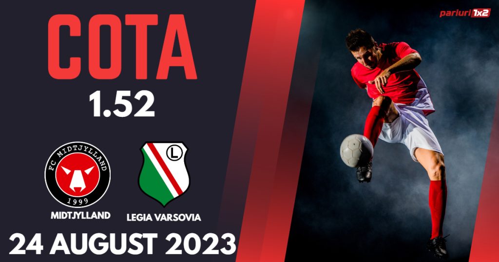 Midtjylland – Legia, Ponturi Pariuri Fotbal Conference League, 24.08.2023