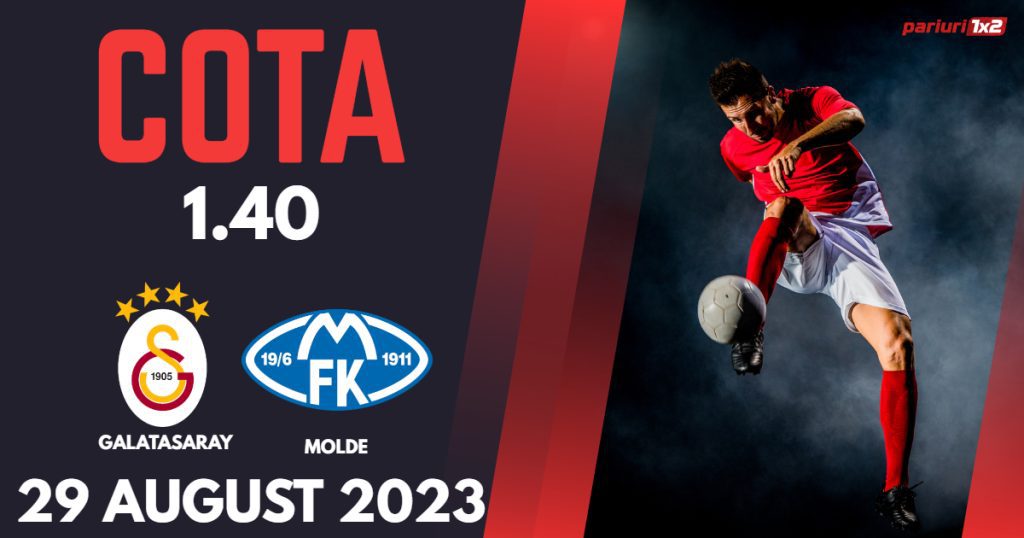 Galatasaray – Molde, Ponturi Pariuri Fotbal Liga Campionilor, 29.08.2023