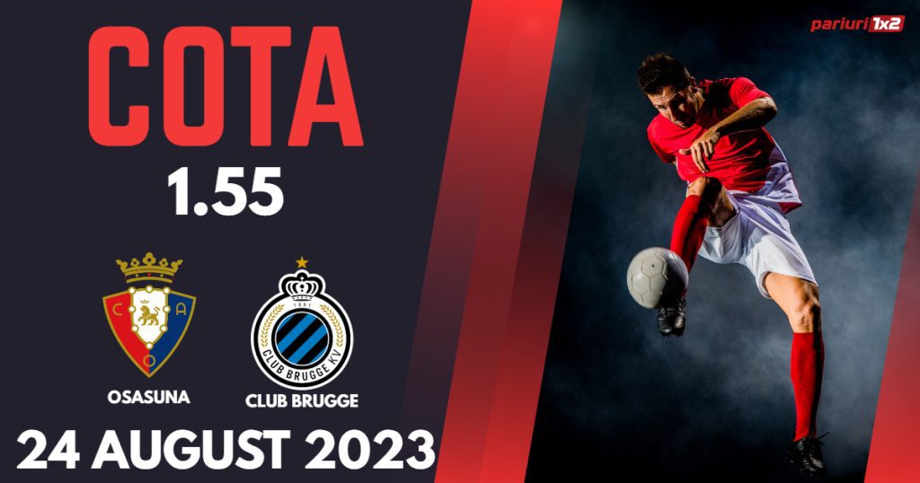 Osasuna – Club Brugge, Ponturi Pariuri Fotbal Conference League, 24.08.2023