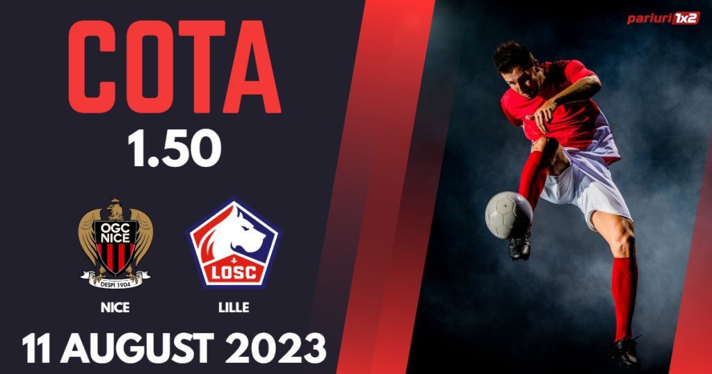 Nice – Lille, Ponturi Pariuri Fotbal Ligue 1, 11.08.2023