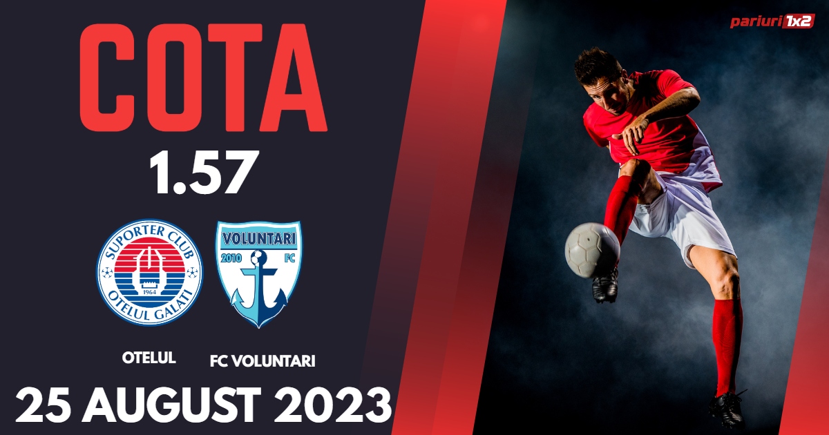 Oțelul Galați – FC Voluntari: Ponturi Pariuri SuperLiga, 25 august 2023 »»
