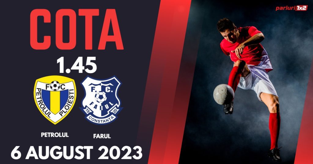 Petrolul – Farul: Ponturi Pariuri Fotbal România SuperLiga, 06.08.2023 »»