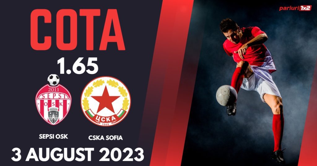 Sepsi OSK – CSKA Sofia: Ponturi Pariuri Fotbal Conference League, 03.08.2023 »»