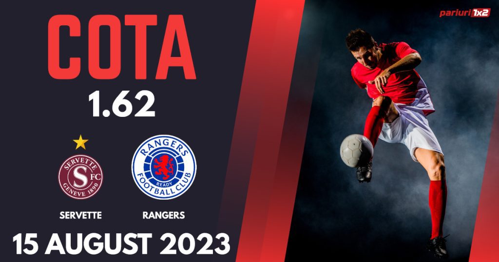 Servette vs Rangers, Ponturi Pariuri Fotbal Liga Campionilor, 15.08.2023