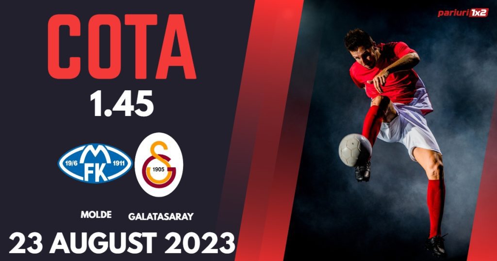 Molde – Galatasaray: Ponturi Pariuri Fotbal Champions League, 23.08. 2023 »»