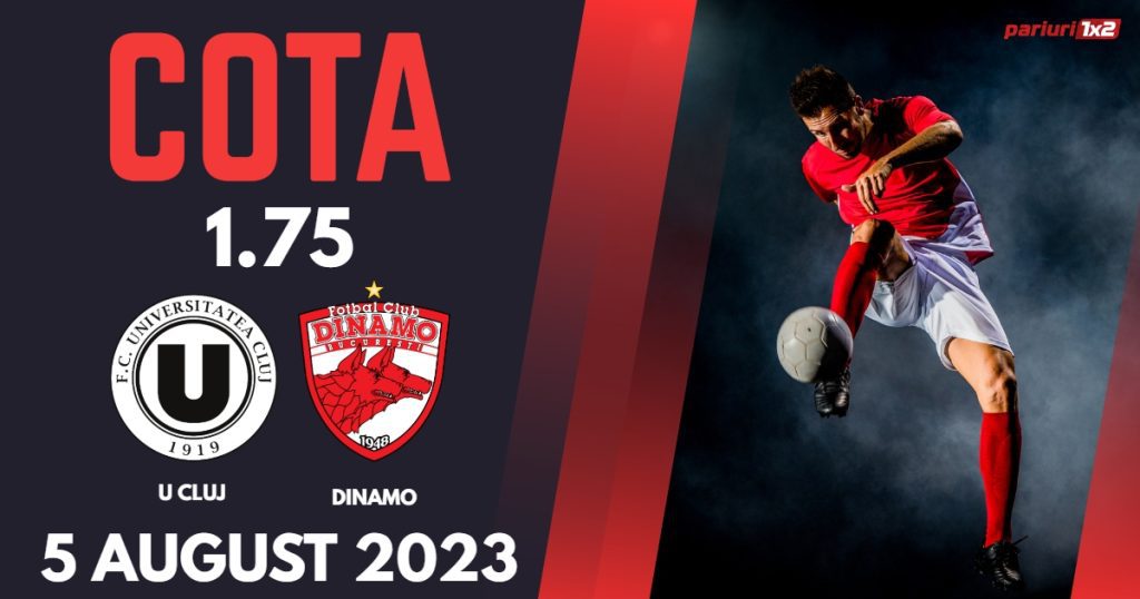 „U” Cluj – Dinamo: Ponturi Pariuri Fotbal România SuperLiga, 05.08.2023 »»