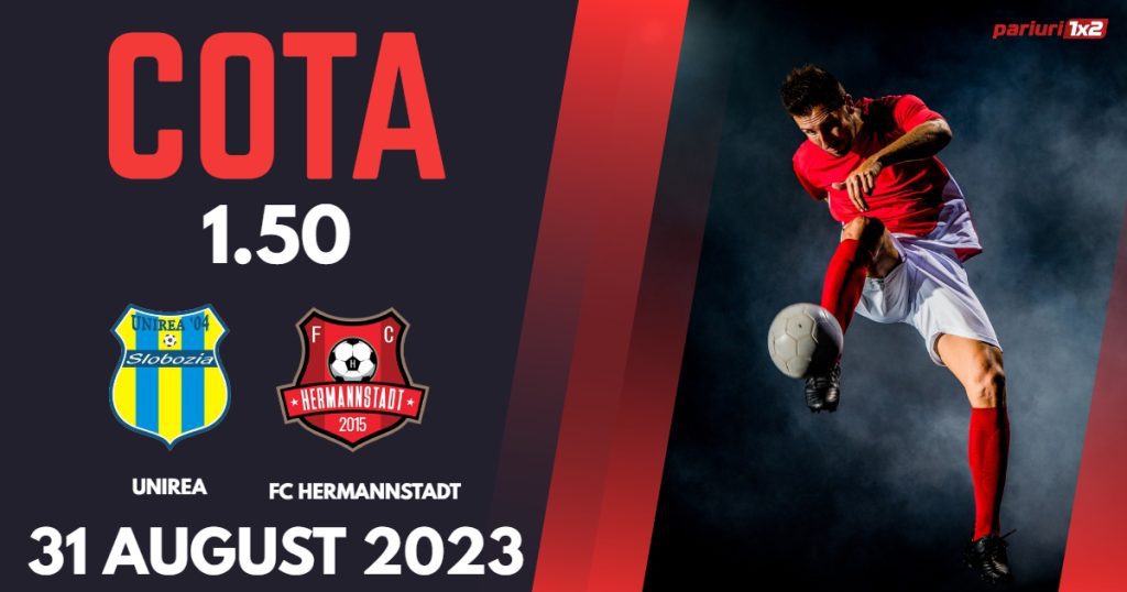 Unirea Slobozia – FC Hermannstadt: Ponturi Pariuri Cupa României, 31 august 2023 »»