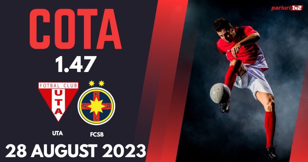 UTA – FCSB: Ponturi Pariuri SuperLiga, 28 august 2023 »»