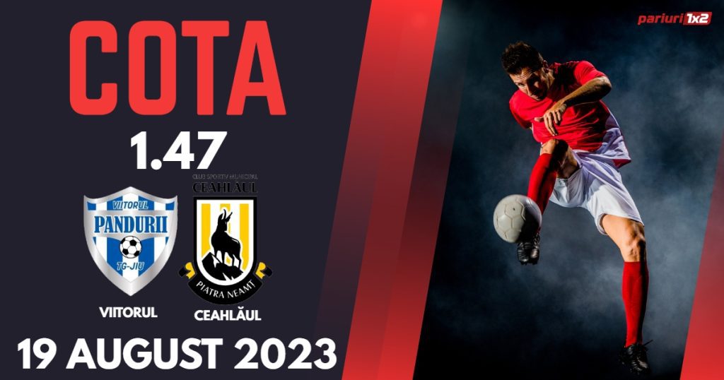 Viitorul Pandurii Tg. Jiu – Ceahlăul Piatra Neamț: Ponturi Pariuri Liga 2, 19 august 2023 »»