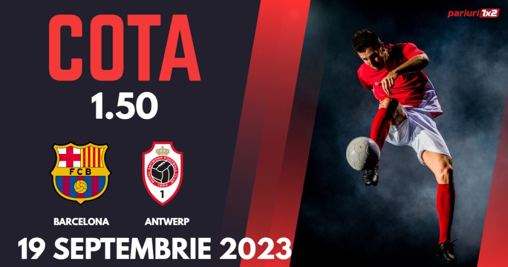 Barcelona – Antwerp, Ponturi Pariuri Fotbal Liga Campionilor, 19.09.2023