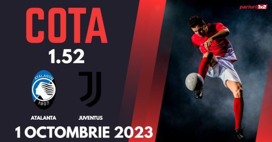 Atalanta - Juventus, Ponturi Pariuri Serie A, 01.10.2023