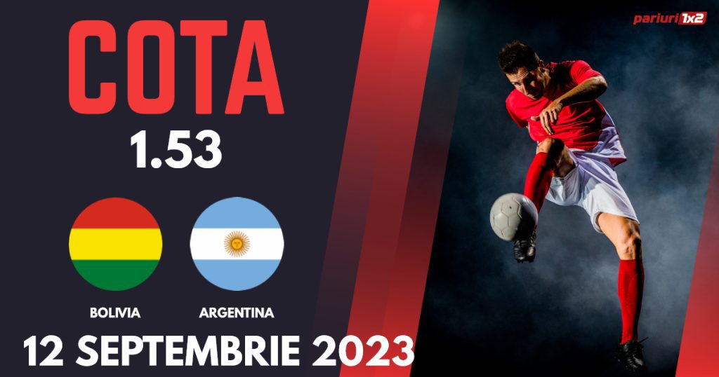 Bolivia – Argentina, Ponturi Pariuri Fotbal Calificări Cupa Mondială, 12.09.2023