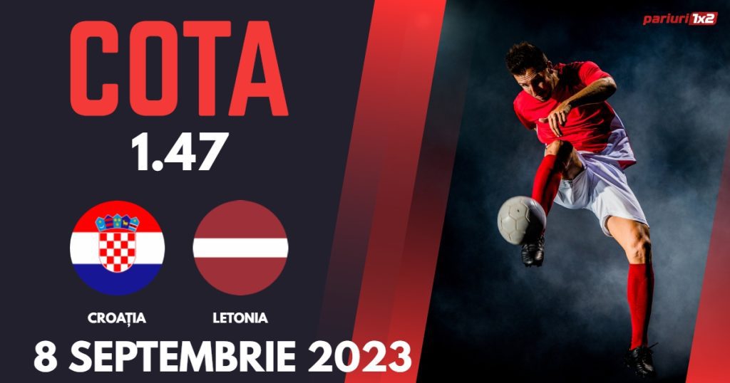 Croația – Letonia: Ponturi Pariuri Fotbal preliminarii EURO 2024, 8.09.2023 »»