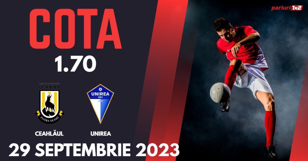 Ceahlăul – Unirea Dej: Ponturi Pariuri Fotbal Liga 2, 29.09.2023 »»