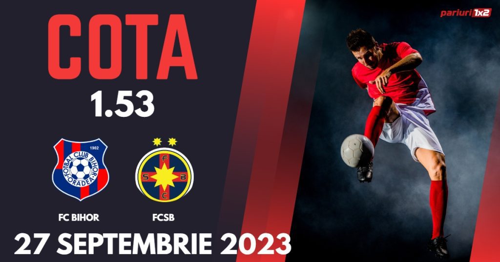 FC Bihor – FCSB: Ponturi Pariuri Fotbal Cupa României, 27.09.2023 »»