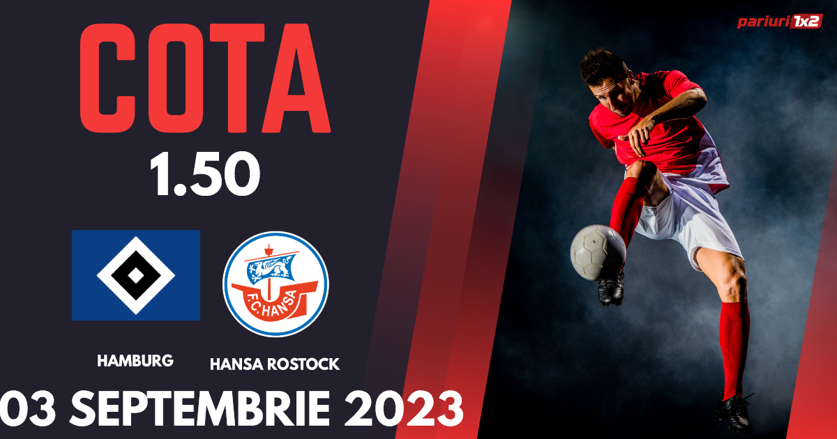 Hamburg – Hansa Rostock, Ponturi Pariuri Fotbal Zweite Bundesliga, 03.09.2023