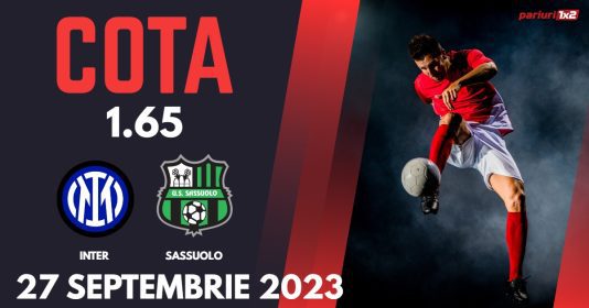 Inter - Sassuolo, Ponturi Pariuri Serie A, 27.09.2023
