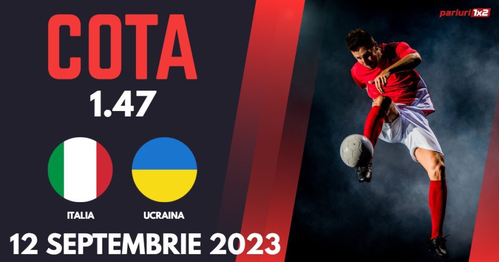 Italia – Ucraina, Ponturi Pariuri Fotbal Calificari Euro 2024, 12.09.2023