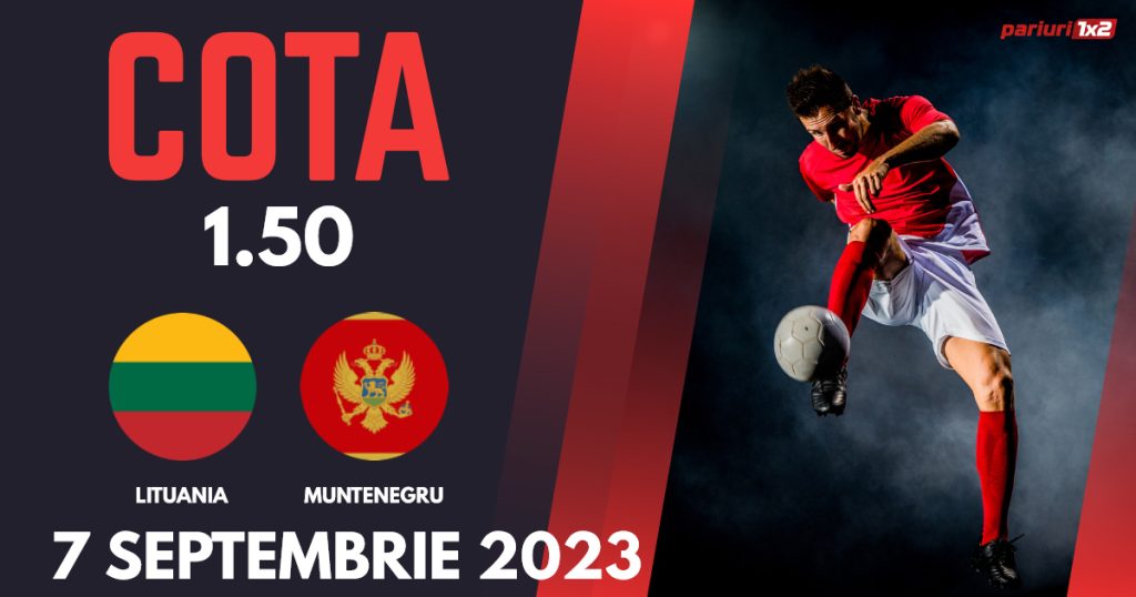 Lituania – Muntenegru, Ponturi Pariuri Fotbal Calificări Euro 2024, 07.09.2023