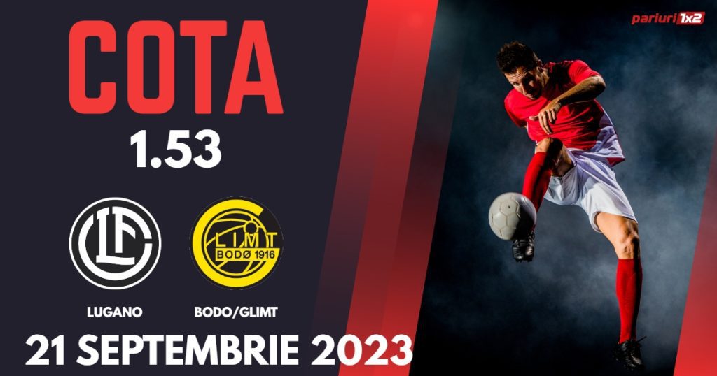 Lugano – Bodo/Glimt: Ponturi Pariuri Fotbal Europa Conference League, 21.09.2023 »»