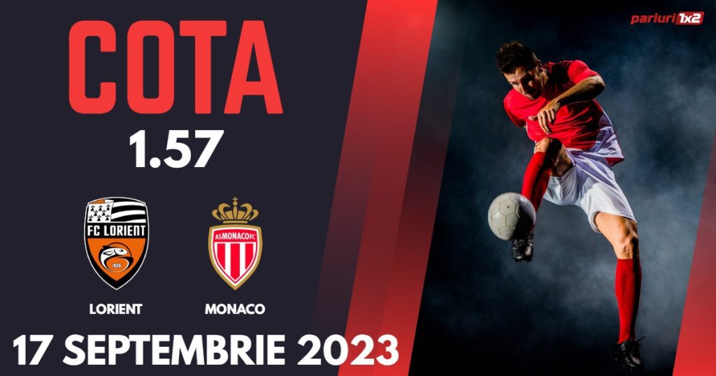 Lorient – Monaco, Ponturi Pariuri Fotbal Ligue 1, 17.09.2023