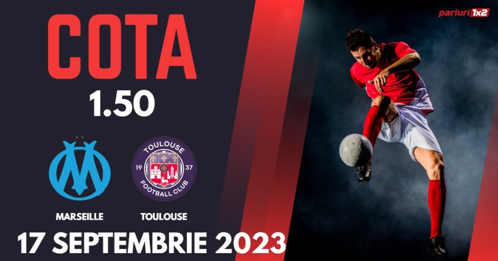 Marseille – Toulouse: Ponturi Pariuri Fotbal Ligue 1, 17.09.2023 »»