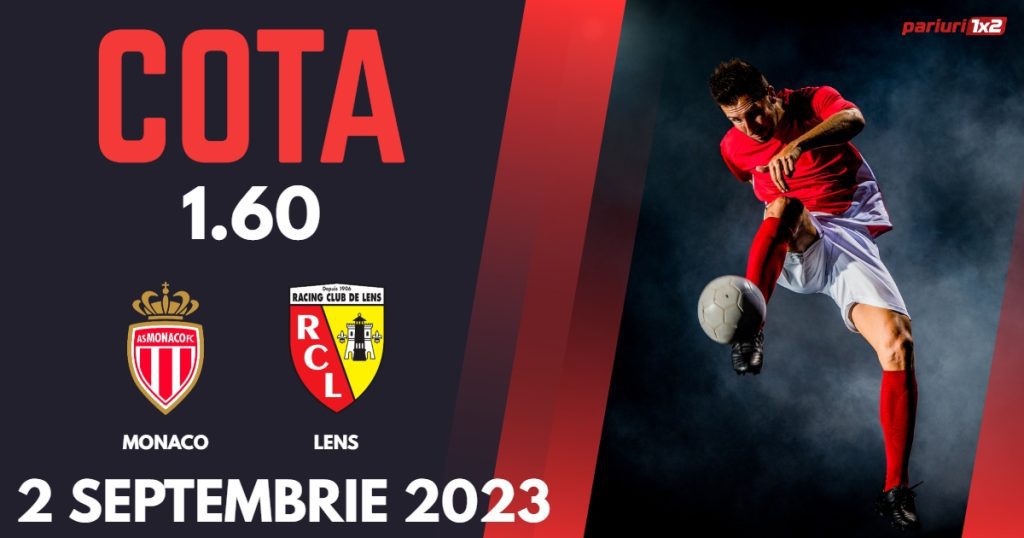 Monaco – Lens, Ponturi Pariuri Fotbal Ligue 1, 02.09.2023