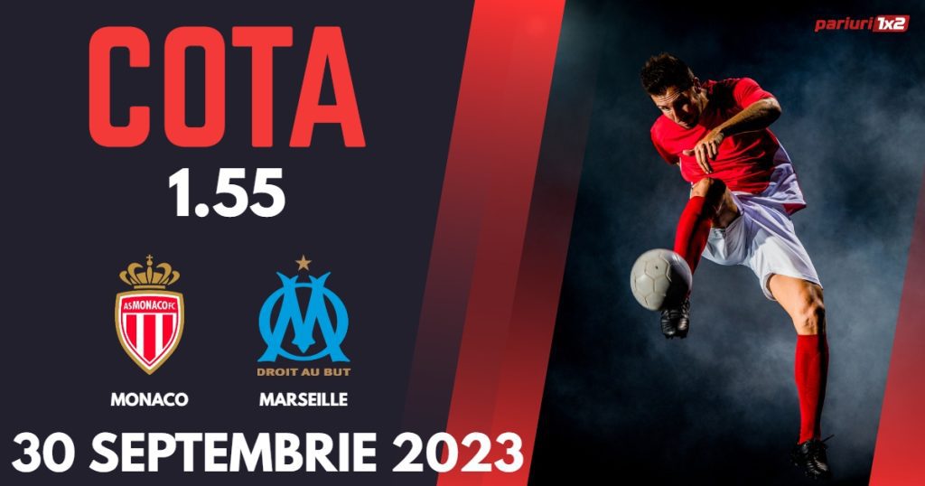 Monaco – Marseille, Ponturi Pariuri Fotbal Ligue 1, 30.09.2023