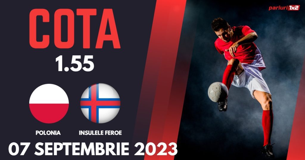 Polonia – Insulele Feroe: Ponturi Pariuri Fotbal preliminarii EURO 2024, 07.09.2023 »»